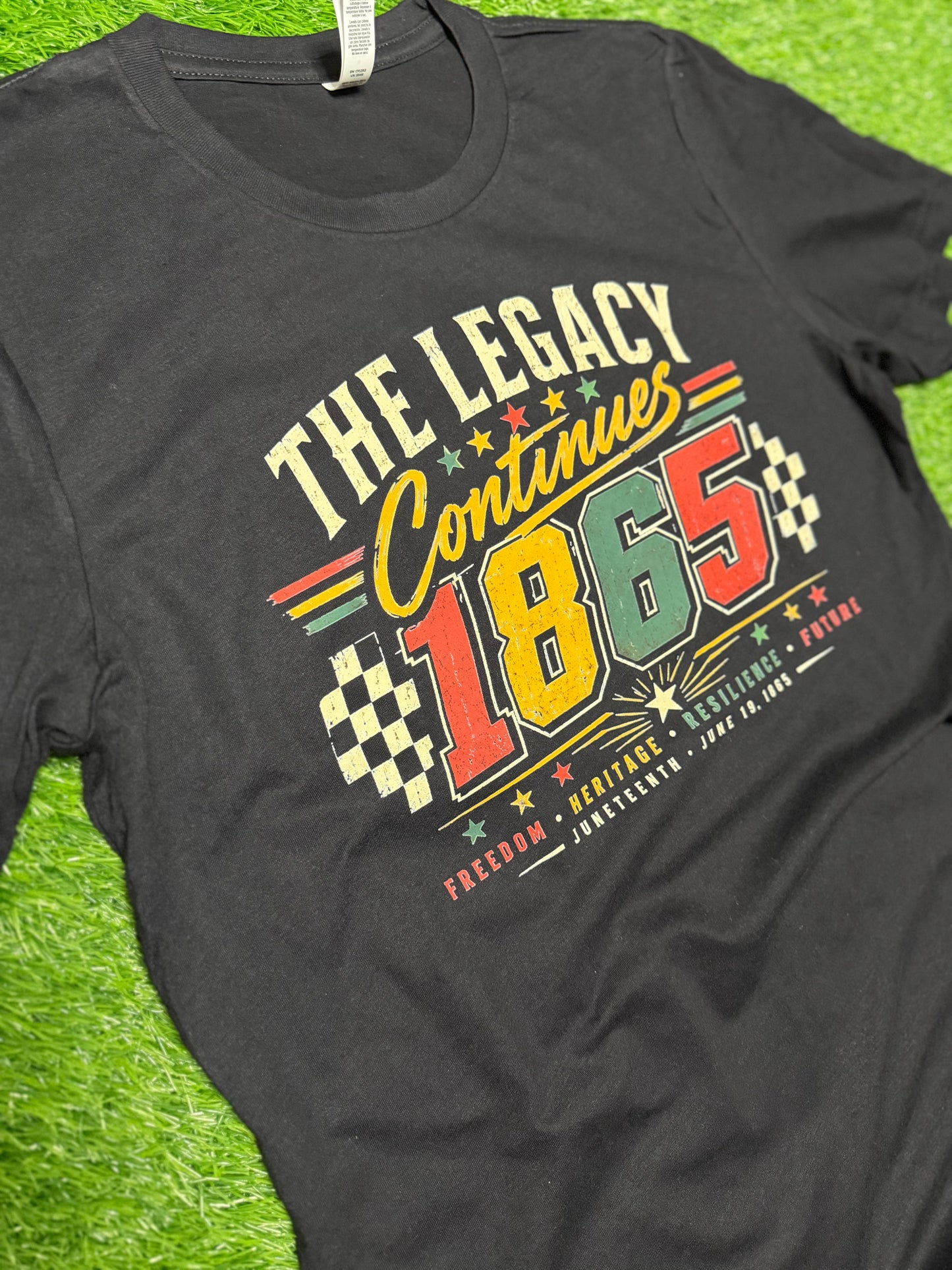 The Legacy Continues 1865 | Juneteenth Graphic Tee